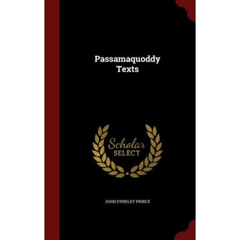 Passamaquoddy Texts Hardcover, Andesite Press