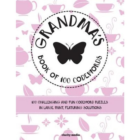 Grandma''s Book of 100 Codewords Paperback, Createspace Independent Publishing Platform