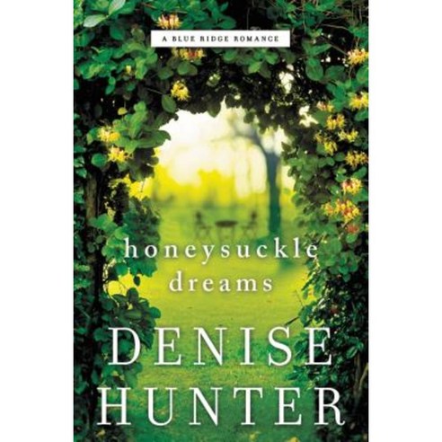 Honeysuckle Dreams Paperback, Thomas Nelson