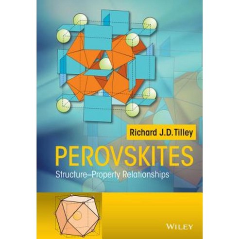 Perovskites: Structure-Property Relationships Hardcover, Wiley