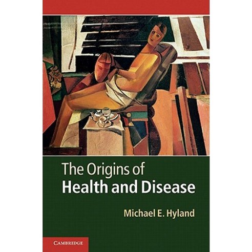 The Origins of Health and Disease Hardcover, Cambridge University Press