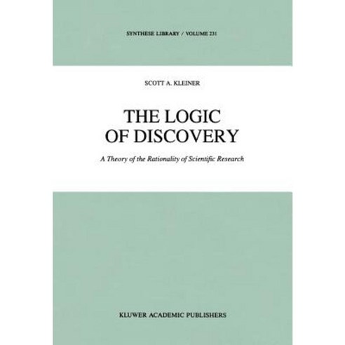 The Logic of Discovery: A Theory of the Rationality of Scientific Research Hardcover, Springer