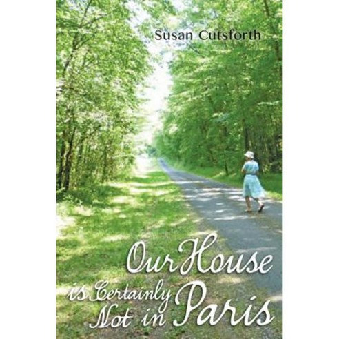 Our House Is Certainly Not in Paris Paperback, Melbourne Books