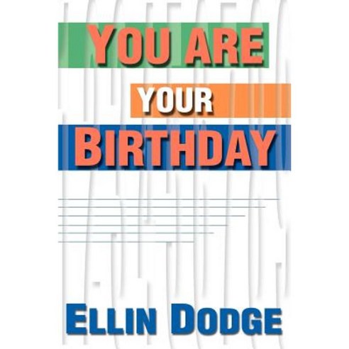 You Are Your Birthday Paperback, iUniverse