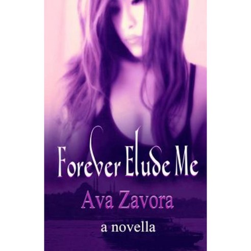 Forever Elude Me Paperback, Createspace
