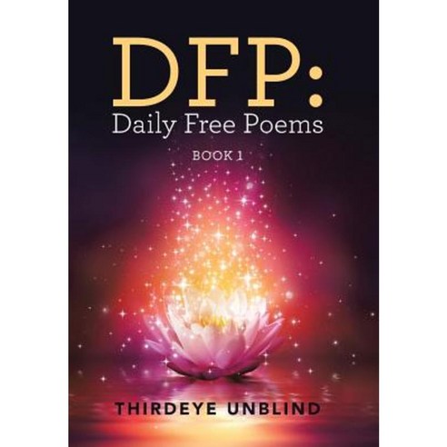 Dfp: Daily Free Poems: Book 1 Hardcover, Balboa Press