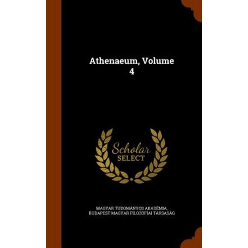 Athenaeum Volume 4 Hardcover, Arkose Press