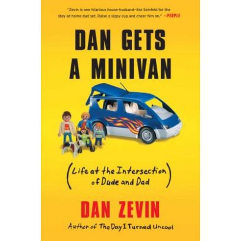 Dan Gets a Minivan: (Life at the Intersection of Dude and Dad) Paperback, Scribner Book Company