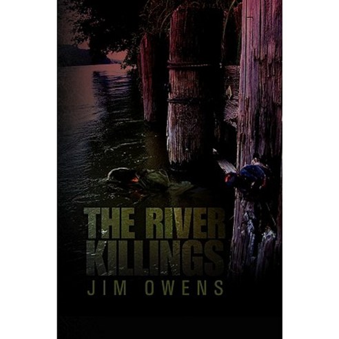 The River Killings Hardcover, Xlibris Corporation