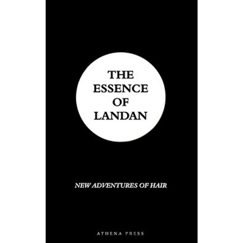 The Essence of Landan: New Adventures of Hair Paperback, New Generation Publishing