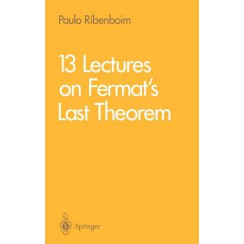 13 Lectures on Fermat''s Last Theorem Hardcover, Springer