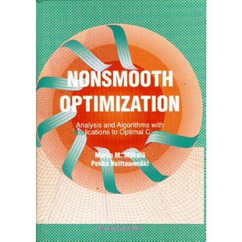 Nonsmooth Optimization: Analysis and Algorithms with Applications to Optimal Control Hardcover, World Scientific Publishing Company