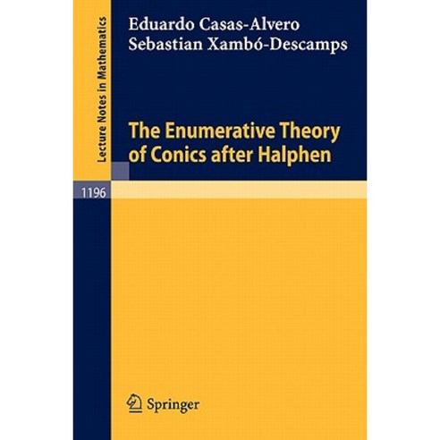 The Enumerative Theory of Conics After Halphen Paperback, Springer