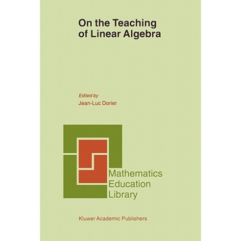 On the Teaching of Linear Algebra Paperback, Springer