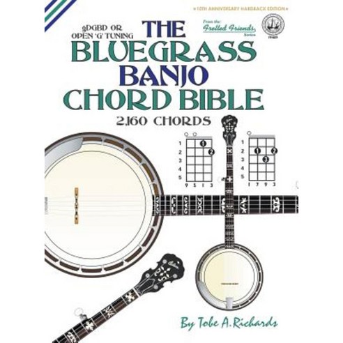 The Bluegrass Banjo Chord Bible: Open ''g'' Tuning 2 160 Chords Hardcover, Cabot Books