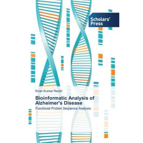 Bioinformatic Analysis of Alzheimer''s Disease Paperback, Scholars'' Press