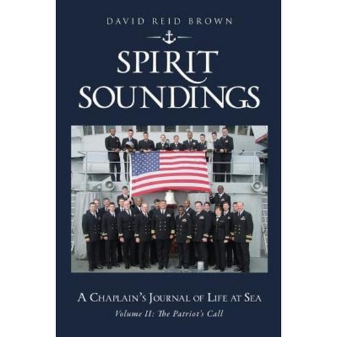 Spirit Soundings Volume II: The Patriot''s Call Paperback, Xulon Press
