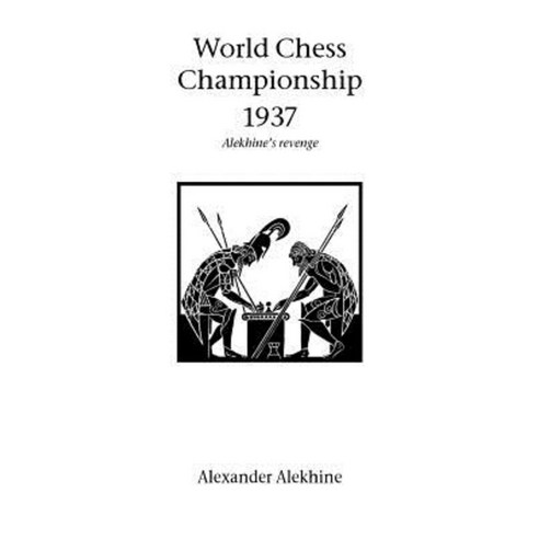 World Chess Championship 1937 Paperback, Hardinge Simpole Limited