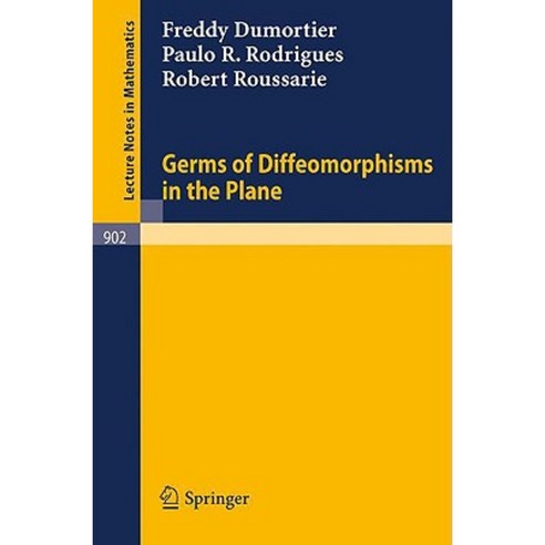 Germs of Diffeomorphisms in the Plane Paperback, Springer
