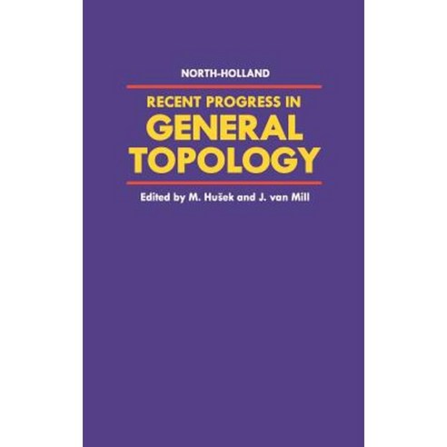 Recent Progress in General Topology Hardcover, North-Holland