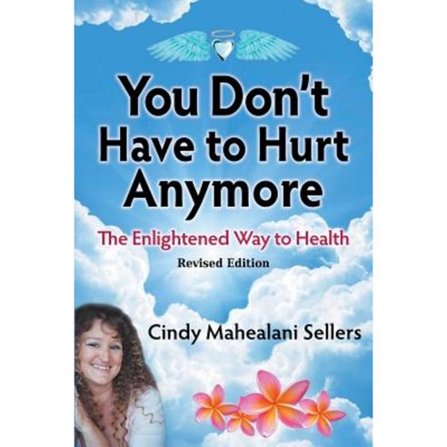 You Don''t Have to Hurt Anymore Paperback, Angel Farms Ministries