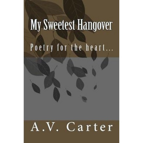 My Sweetest Hangover Paperback, Hidden Pond Media LLC