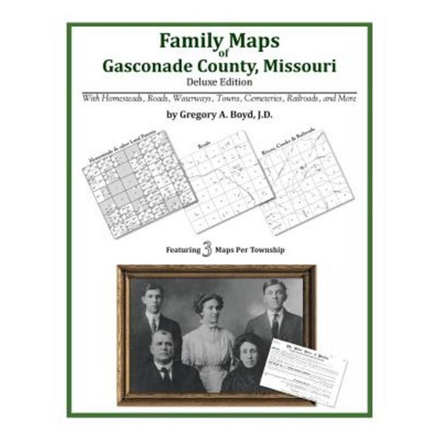 Family Maps of Gasconade County Missouri Paperback, Arphax Publishing Co.