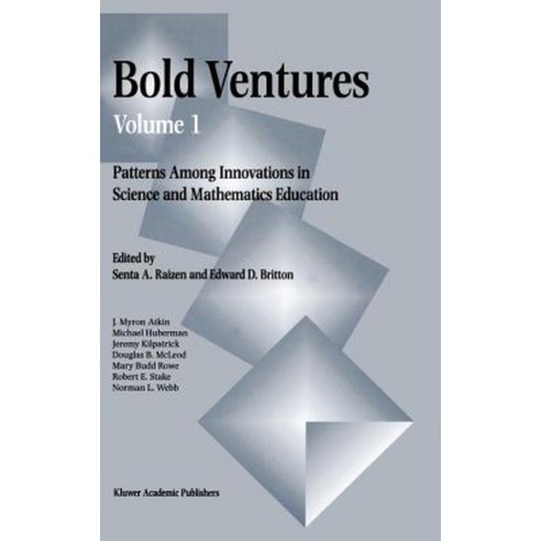 Bold Ventures - Volume 1: Patterns Among Innovations in Science and Mathematics Education Hardcover, Springer