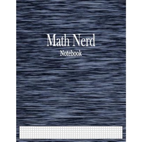 Math Nerd Notebook: 1/6" Octagonal Graph Paper Ruled Paperback, Createspace Independent Publishing Platform