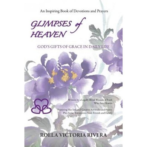 Glimpses of Heaven: God''s Gifts of Grace in Daily Life Paperback, Gracenotes Creative Ministry