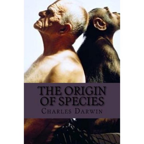 The Origin of Species (Charles Darwin) Paperback, Createspace Independent Publishing Platform