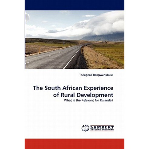 The South African Experience of Rural Development Paperback, LAP Lambert Academic Publishing