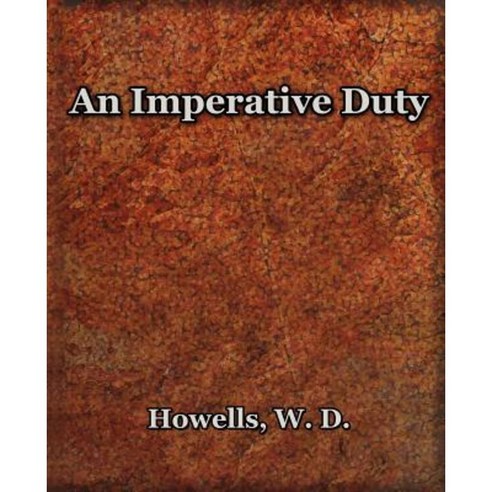 An Imperative Duty (1892) Paperback, Book Jungle