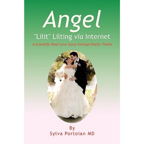 Angel ''''Lilit'''' Lilting Via Internet Paperback, Xlibris Corporation