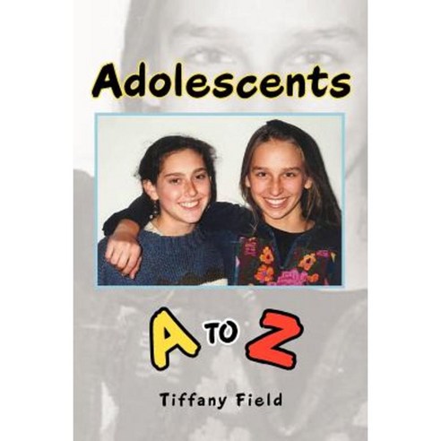 Adolescents A to Z Paperback, Xlibris Corporation
