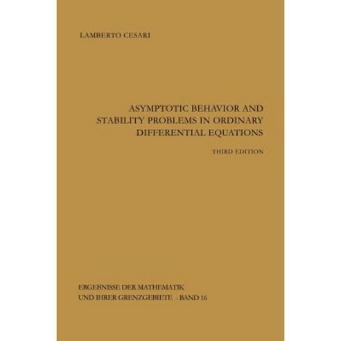 Asymptotic Behavior and Stability Problems in Ordinary Differential Equations, Springer