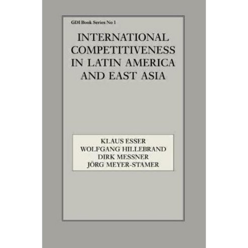 International Competitiveness in Latin America and East Asia Paperback, Frank Cass Publishers