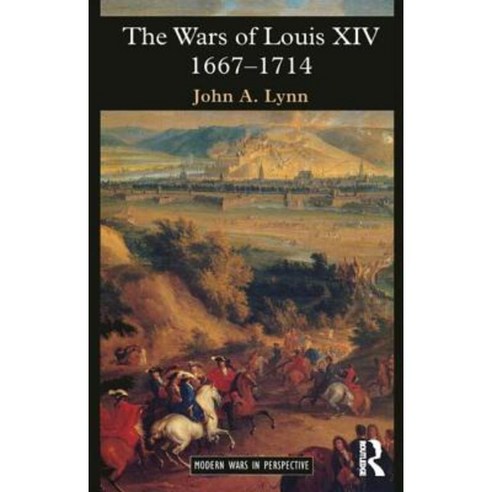 The Wars of Louis XIV 1667-1714 Paperback, Routledge