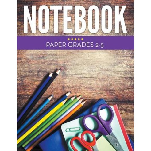 Notebook Paper Grades 2-5 Paperback, Baby Professor