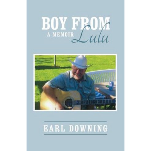 Boy from Lulu Paperback, Archway Publishing