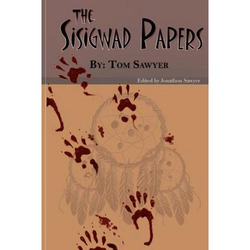 The Sisigwad Papers Paperback, Createspace Independent Publishing Platform