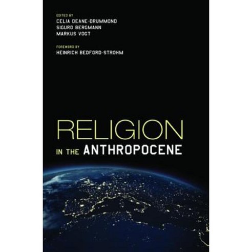Religion in the Anthropocene Paperback, Cascade Books