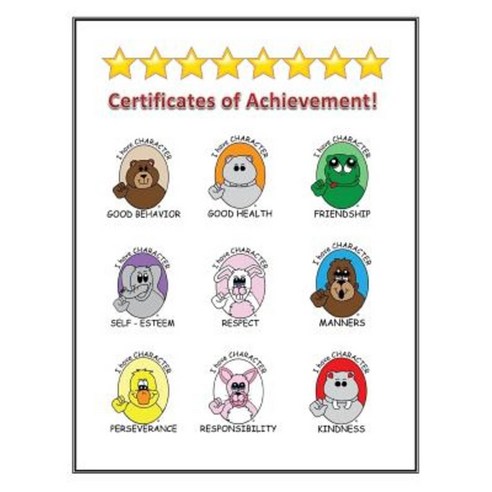 Certificates of Achievement for Your Good Character Paperback, Createspace Independent Publishing Platform