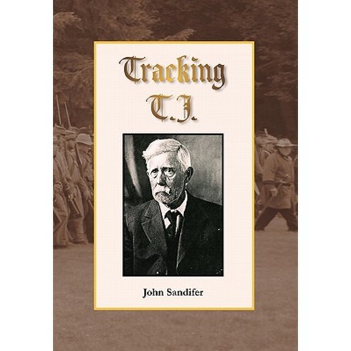 Tracking T.J. Hardcover, Xlibris Corporation
