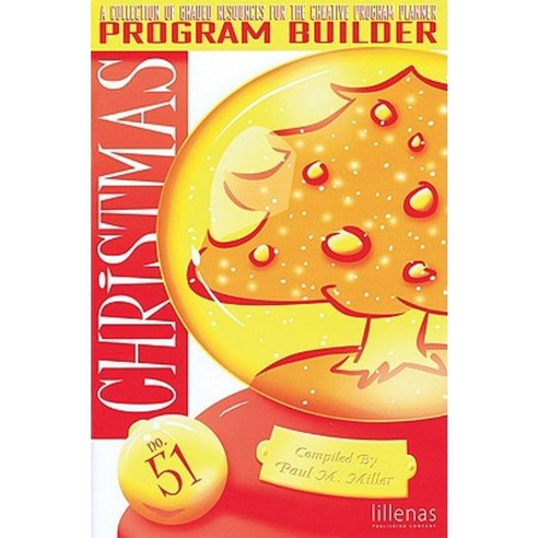 Christmas Program Builder No. 51 Paperback, Lillenas Publishing Company