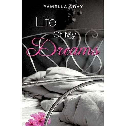 Life of My Dreams Paperback, Xulon Press
