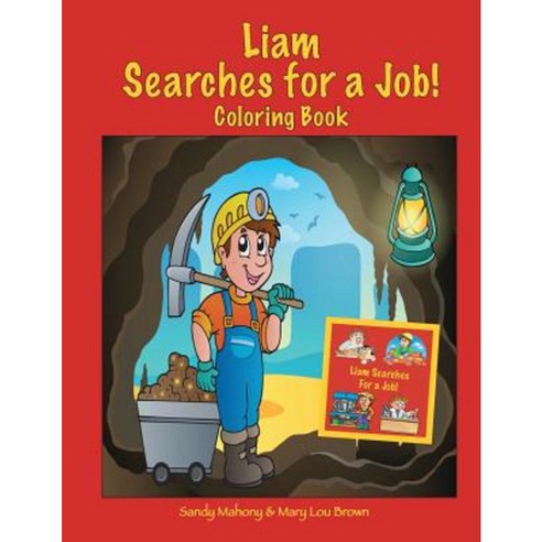 Liam Searches for a Job Coloring Book Paperback, Createspace Independent Publishing Platform