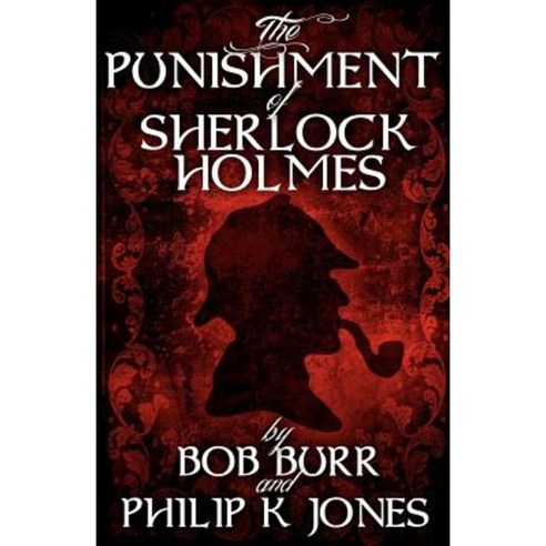 Punishment of Sherlock Holmes Paperback, MX Publishing