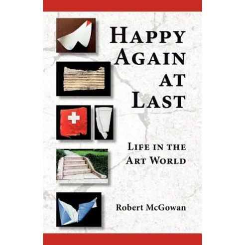Happy Again at Last: Life in the Art World Paperback, Shanti Arts LLC