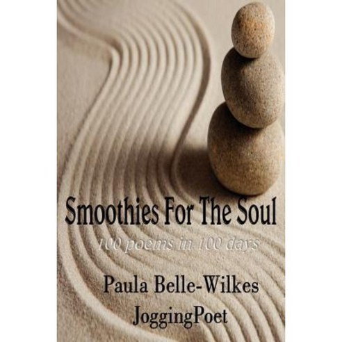 Smoothies for the Soul Paperback, Lulu.com